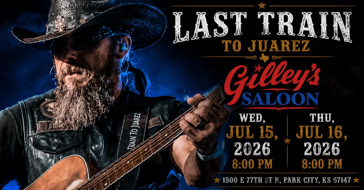 Last Train to Juarez @ Gilley's Saloon and Dance Hall